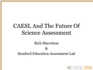 CAESL And The Future Of Science Assessment