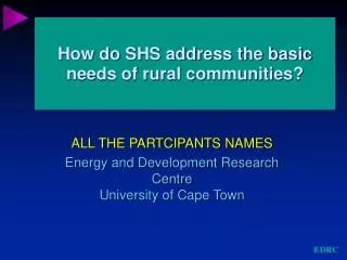 How do SHS address the basic needs of rural communities?
