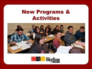 New Programs &amp; Activities