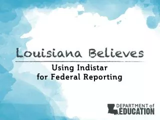 Using Indistar for Federal Reporting