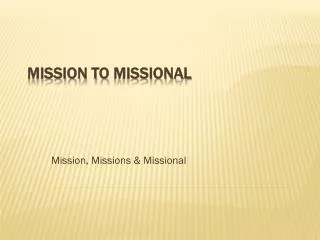 Mission to Missional