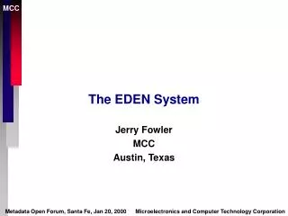 The EDEN System