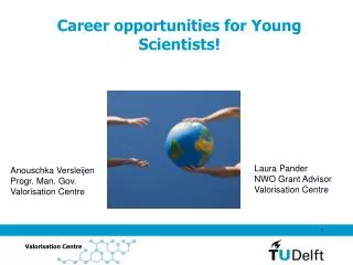 Career opportunities for Young Scientists!