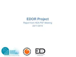 EDOR Project Report from HEA PSF Meeting 23/11/2010