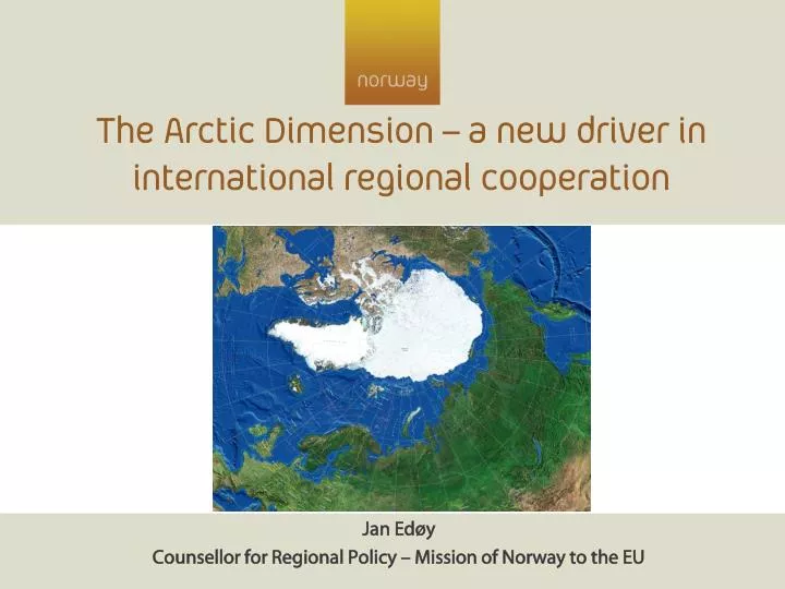 the arctic dimension a new driver in international regional cooperation