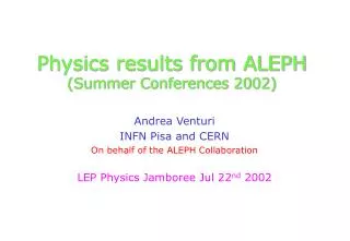 Physics results from ALEPH (Summer Conferences 2002)