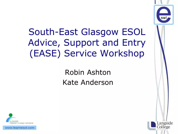 south east glasgow esol advice support and entry ease service workshop