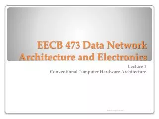 EECB 473 Data Network Architecture and Electronics