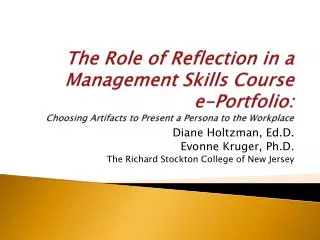 Diane Holtzman, Ed.D. Evonne Kruger, Ph.D. The Richard Stockton College of New Jersey