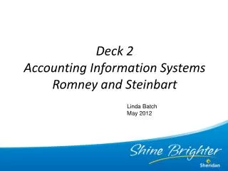 Deck 2 Accounting Information Systems Romney and Steinbart
