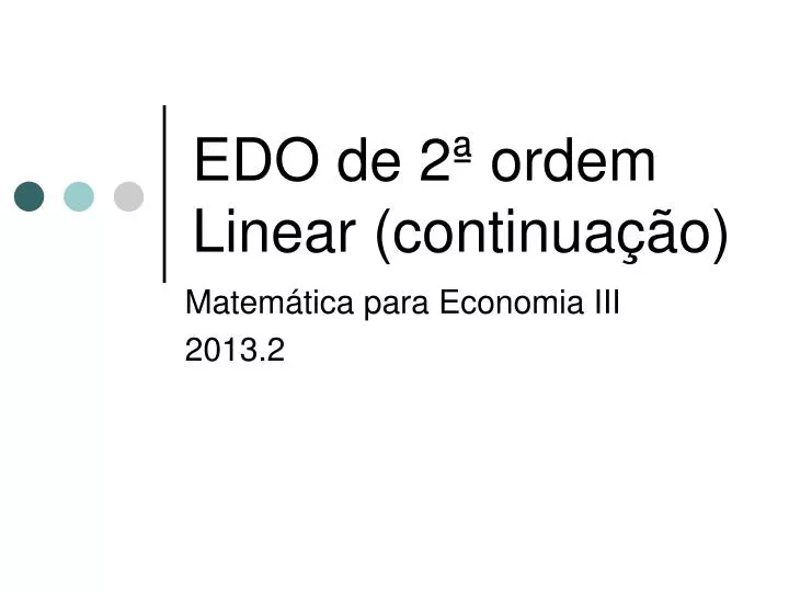 edo de 2 ordem linear continua o