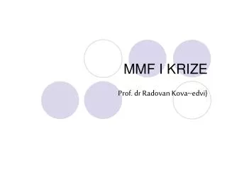 mmf i krize