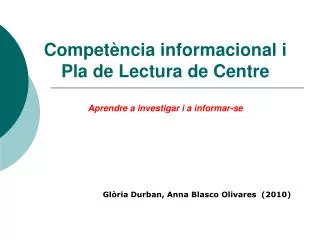 compet ncia informacional i pla de lectura de centre aprendre a investigar i a informar se