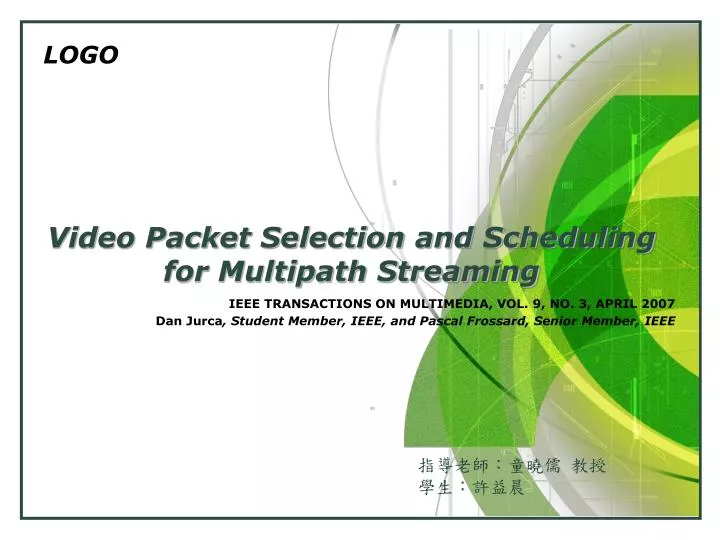 video packet selection and scheduling for multipath streaming