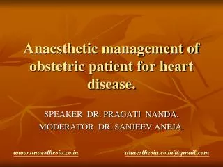 Anaesthetic management of obstetric patient for heart disease.