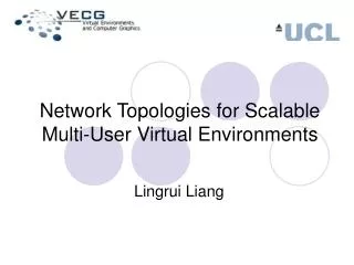 Network Topologies for Scalable Multi-User Virtual Environments
