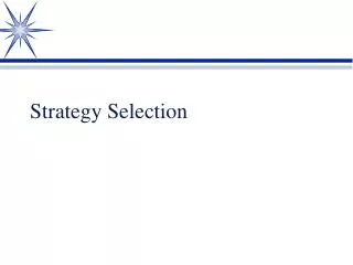 Strategy Selection