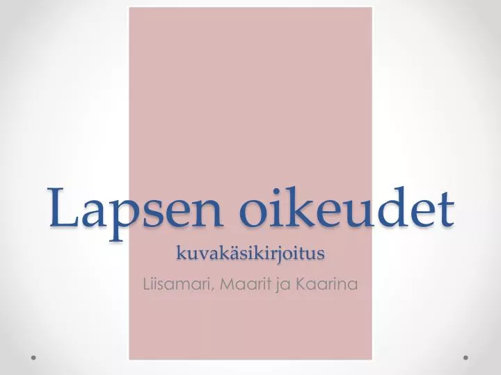 lapsen oikeudet kuvak sikirjoitus