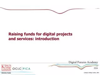 Raising funds for digital projects and services: introduction