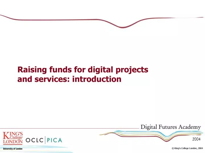 raising funds for digital projects and services introduction