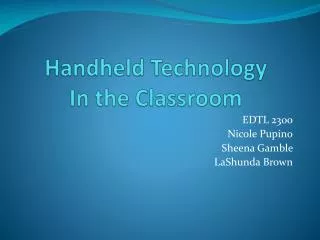 Handheld Technology In the Classroom