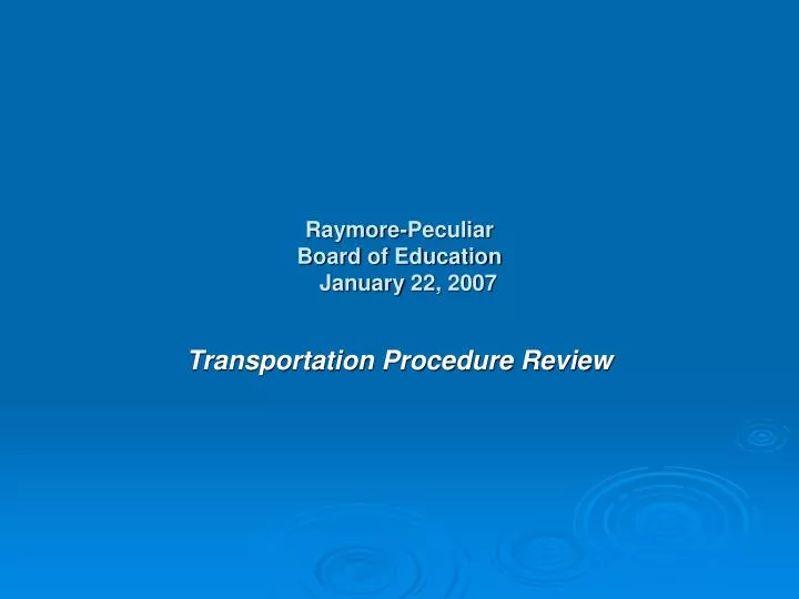 raymore peculiar board of education january 22 2007