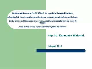 mgr in katarzyna walusiak listopad 2010