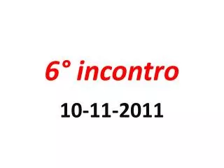 6 incontro