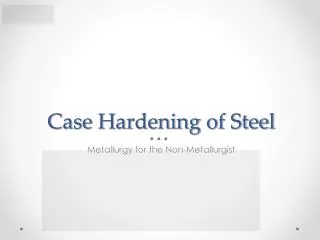 Case Hardening of Steel