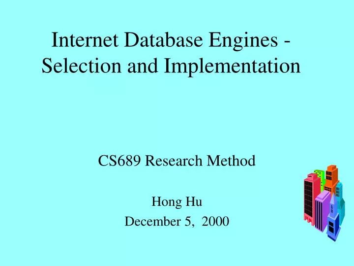 internet database engines selection and implementation