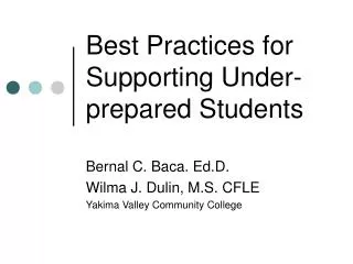 Best Practices for Supporting Under-prepared Students