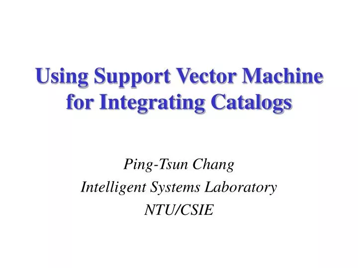 using support vector machine for integrating catalogs