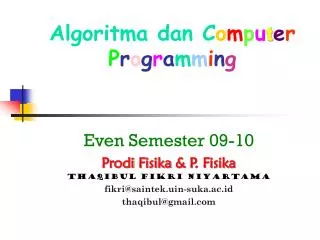 algoritma dan c o m p u t e r p r o g r a m m i n g
