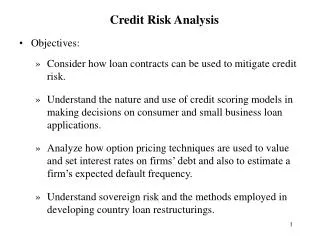 Objectives: Consider how loan contracts can be used to mitigate credit risk.