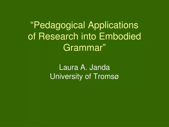 pedagogical applications of research into embodied grammar