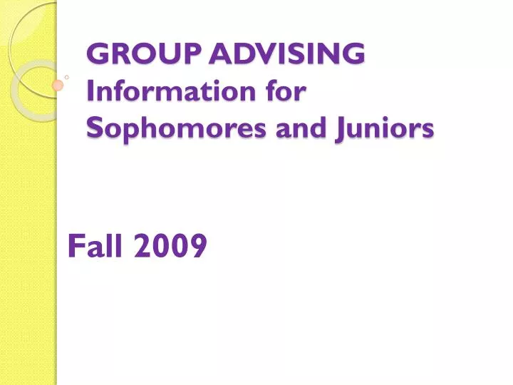 group advising information for sophomores and juniors