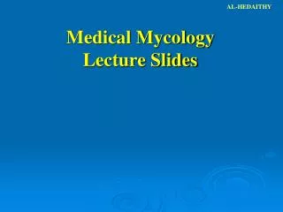 Medical Mycology Lecture Slides