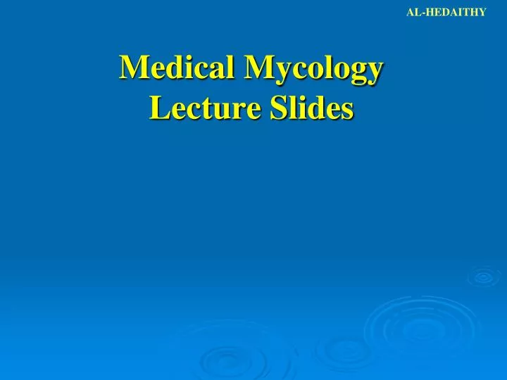 medical mycology lecture slides