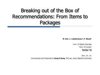 Breaking out of the Box of Recommendations: From Items to Packages