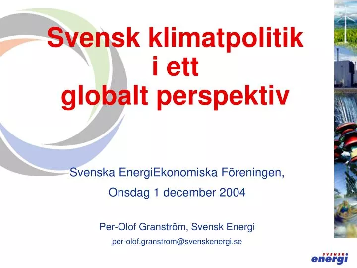 svensk klimatpolitik i ett globalt perspektiv