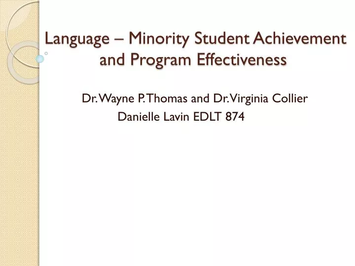 language minority student achievement and program effectiveness