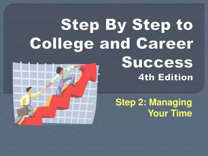 step by step to college and career success 4th edition