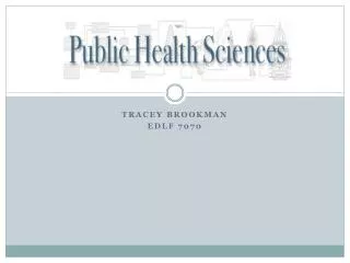 Public Health Sciences On-line Open House