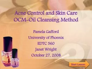 Acne Control and Skin Care OCM-Oil Cleansing Method