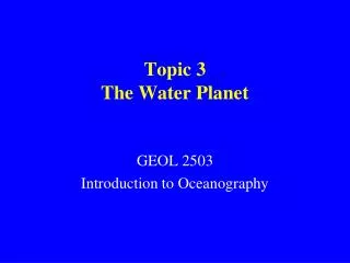 Topic 3 The Water Planet