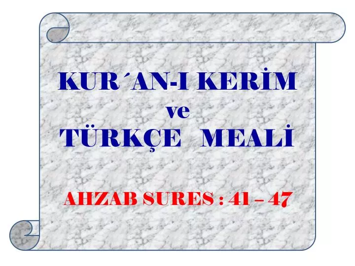 kur an i ker m ve t rk e meal ahzab sures 41 47