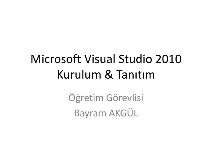 microsoft visual studio 2010 kurulum tan t m