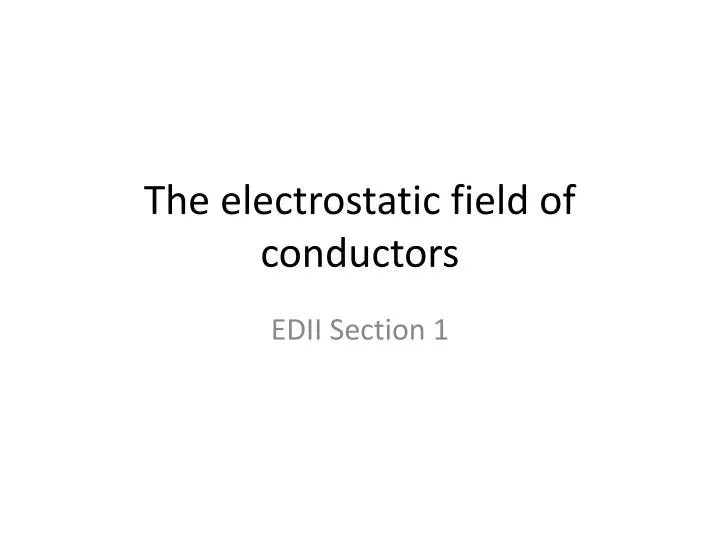 the electrostatic field of conductors