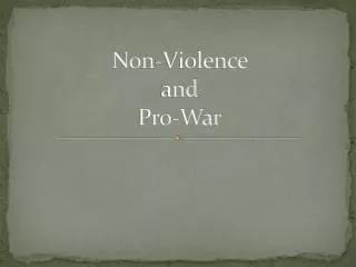 Non-Violence and Pro-War