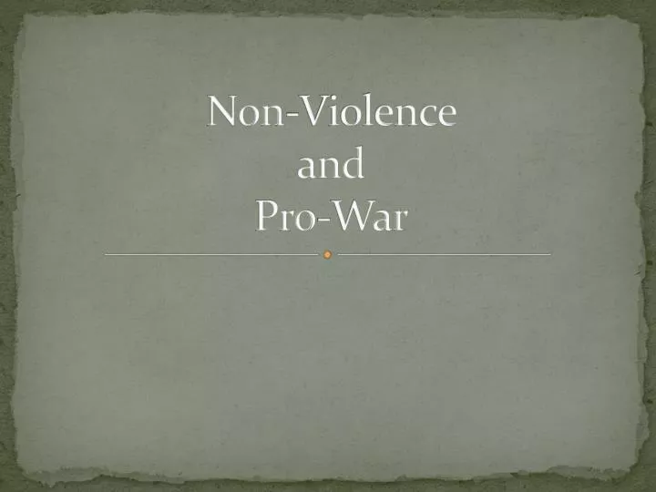 non violence and pro war